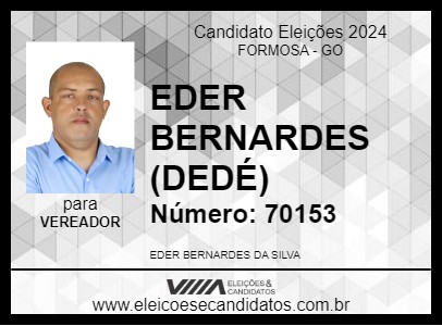 Candidato EDER BERNARDES (DEDÉ) 2024 - FORMOSA - Eleições