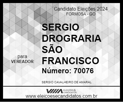 Candidato SERGIO DROGRARIA SÃO FRANCISCO 2024 - FORMOSA - Eleições