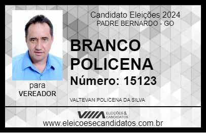 Candidato BRANCO POLICENA 2024 - PADRE BERNARDO - Eleições