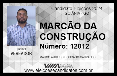 Candidato MARCÃO DA CONSTRUÇÃO 2024 - GOIÂNIA - Eleições