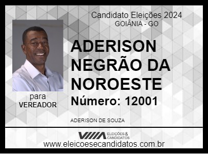 Candidato ADERISON NEGRÃO DA NOROESTE 2024 - GOIÂNIA - Eleições