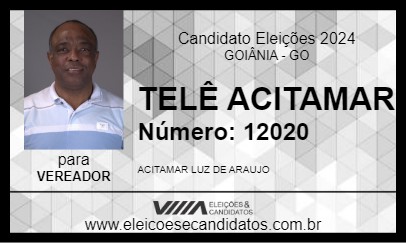 Candidato TELÊ ACITAMAR 2024 - GOIÂNIA - Eleições