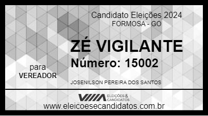 Candidato ZÉ VIGILANTE 2024 - FORMOSA - Eleições