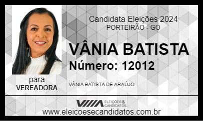 Candidato VÂNIA BATISTA 2024 - PORTEIRÃO - Eleições