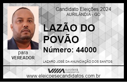 Candidato LAZÃO DO POVÃO 2024 - AURILÂNDIA - Eleições