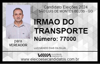 Candidato IRMAO DO TRANSPORTE 2024 - SÃO LUÍS DE MONTES BELOS - Eleições