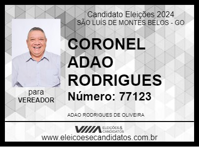 Candidato CORONEL ADAO RODRIGUES 2024 - SÃO LUÍS DE MONTES BELOS - Eleições