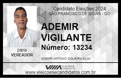 Candidato ADEMIR VIGILANTE 2024 - SÃO FRANCISCO DE GOIÁS - Eleições