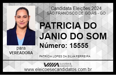 Candidato PATRICIA DO JANIO DO SOM 2024 - SÃO FRANCISCO DE GOIÁS - Eleições