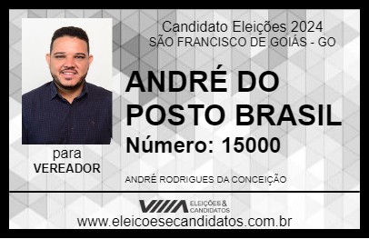 Candidato ANDRÉ DO POSTO BRASIL 2024 - SÃO FRANCISCO DE GOIÁS - Eleições