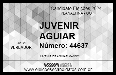 Candidato JUVENIR AGUIAR 2024 - PLANALTINA - Eleições