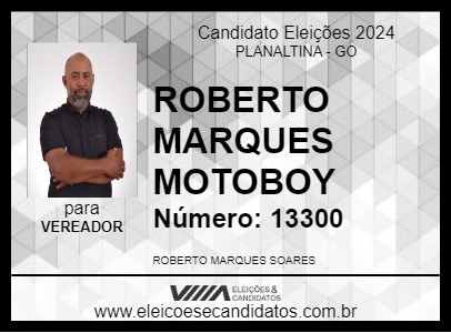 Candidato ROBERTO MARQUES MOTOBOY 2024 - PLANALTINA - Eleições