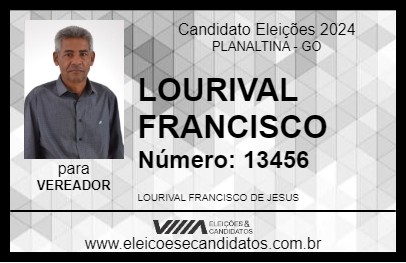 Candidato LOURIVAL FRANCISCO 2024 - PLANALTINA - Eleições