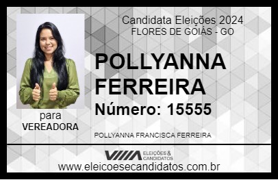 Candidato POLLYANNA FERREIRA 2024 - FLORES DE GOIÁS - Eleições