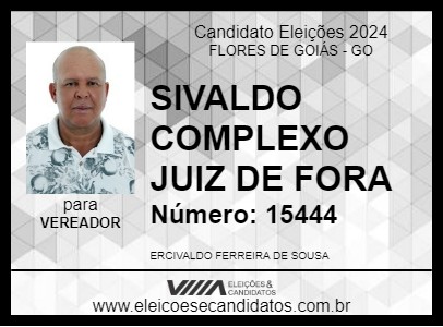 Candidato SIVALDO COMPLEXO JUIZ DE FORA 2024 - FLORES DE GOIÁS - Eleições