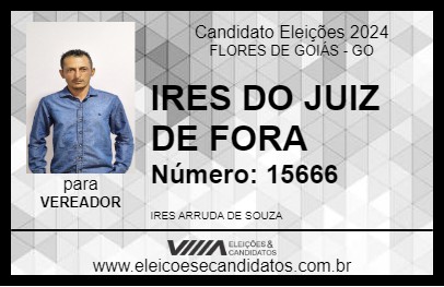 Candidato IRES DO JUIZ DE FORA 2024 - FLORES DE GOIÁS - Eleições