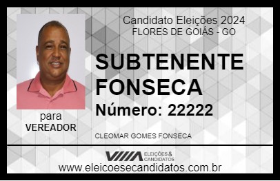 Candidato SUBTENENTE FONSECA 2024 - FLORES DE GOIÁS - Eleições