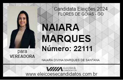 Candidato NAIARA MARQUES 2024 - FLORES DE GOIÁS - Eleições