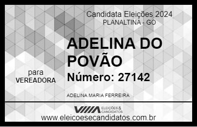 Candidato ADELINA DO POVÃO 2024 - PLANALTINA - Eleições