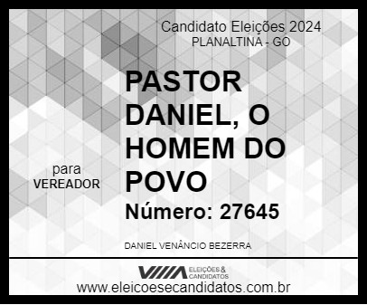 Candidato PASTOR DANIEL, O HOMEM DO POVO 2024 - PLANALTINA - Eleições