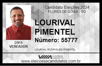 Candidato LOURIVAL PIMENTEL 2024 - FLORES DE GOIÁS - Eleições