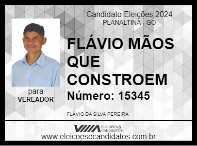 Candidato FLÁVIO MÃOS QUE CONSTROEM 2024 - PLANALTINA - Eleições