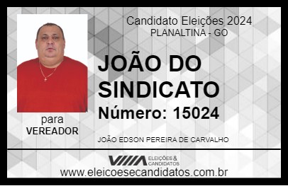 Candidato JOÃO DO SINDICATO 2024 - PLANALTINA - Eleições