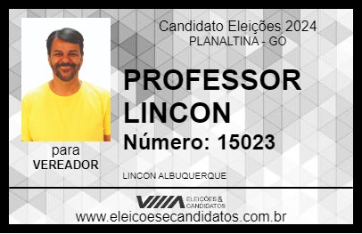 Candidato PROFESSOR LINCON 2024 - PLANALTINA - Eleições