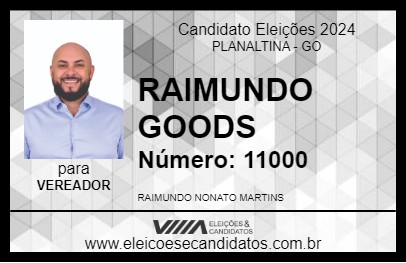 Candidato RAIMUNDO GOODS  2024 - PLANALTINA - Eleições