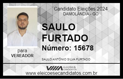 Candidato SAULO FURTADO 2024 - DAMOLÂNDIA - Eleições