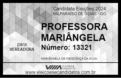 Candidato PROFESSORA MARIÂNGELA 2024 - VALPARAÍSO DE GOIÁS - Eleições