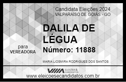 Candidato DALILA DE LÉGUA 2024 - VALPARAÍSO DE GOIÁS - Eleições