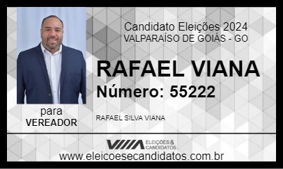 Candidato RAFAEL VIANA 2024 - VALPARAÍSO DE GOIÁS - Eleições