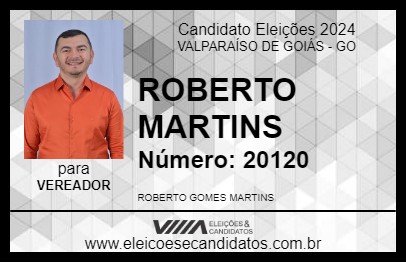 Candidato ROBERTO MARTINS 2024 - VALPARAÍSO DE GOIÁS - Eleições