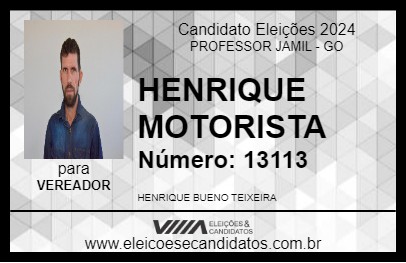 Candidato HENRIQUE MOTORISTA 2024 - PROFESSOR JAMIL - Eleições