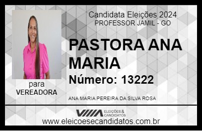 Candidato PASTORA ANA MARIA 2024 - PROFESSOR JAMIL - Eleições