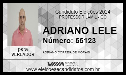 Candidato ADRIANO LELE 2024 - PROFESSOR JAMIL - Eleições