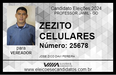 Candidato ZEZITO CELULARES 2024 - PROFESSOR JAMIL - Eleições