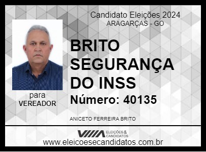 Candidato BRITO SEGURANÇA DO INSS 2024 - ARAGARÇAS - Eleições