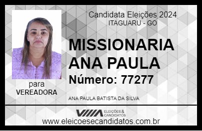 Candidato MISSIONARIA ANA PAULA  2024 - ITAGUARU - Eleições