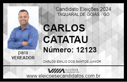 Candidato CARLOS CATATAU 2024 - TAQUARAL DE GOIÁS - Eleições