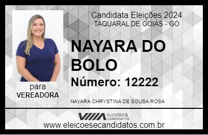 Candidato NAYARA DO BOLO 2024 - TAQUARAL DE GOIÁS - Eleições