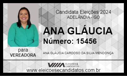 Candidato ANA GLÁUCIA 2024 - ADELÂNDIA - Eleições