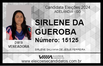 Candidato SIRLENE DA GUEROBA 2024 - ADELÂNDIA - Eleições