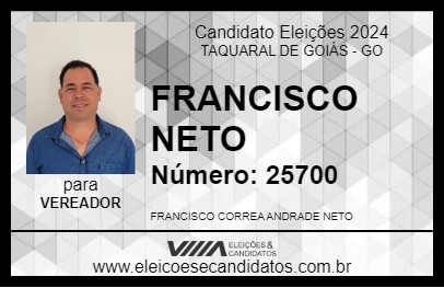 Candidato FRANCISCO NETO 2024 - TAQUARAL DE GOIÁS - Eleições