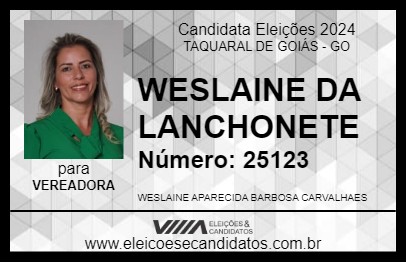 Candidato WESLAINE DA LANCHONETE 2024 - TAQUARAL DE GOIÁS - Eleições