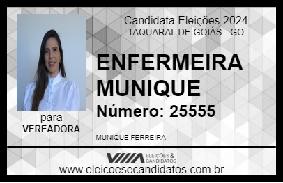 Candidato ENFERMEIRA MUNIQUE 2024 - TAQUARAL DE GOIÁS - Eleições