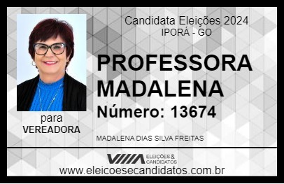 Candidato PROFESSORA MADALENA 2024 - IPORÁ - Eleições