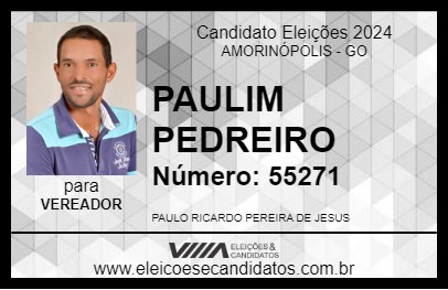 Candidato PAULIM PEDREIRO 2024 - AMORINÓPOLIS - Eleições