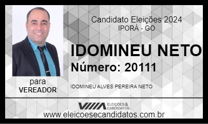 Candidato IDOMINEU NETO 2024 - IPORÁ - Eleições